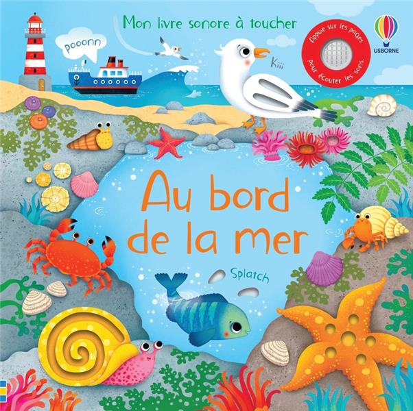 Au bord de la mer : mon livre sonore à toucher