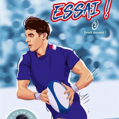 Essai ! Tome 3 : Droit devant