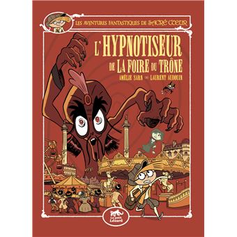 Sacré-Cœur l'hypnotiseur de la foire du trône