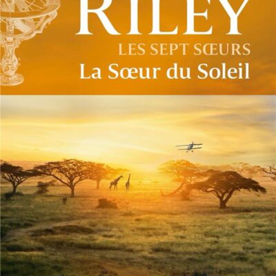 Les sept soeurs Tome 6 : la Soeur du soleil
