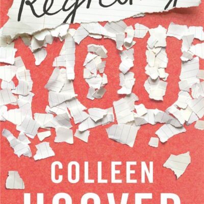 Regretting You, Colleen Hoover