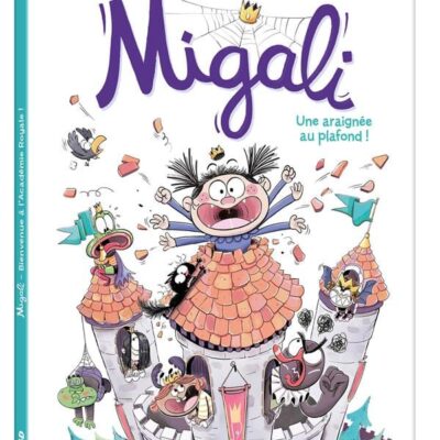 Migali Tome 2 : Une araignée au plafond !