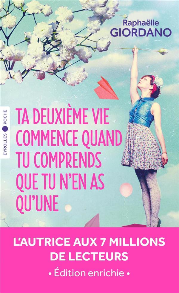 Ta deuxième vie commence quand tu comprends que tu n'en as qu'une, Raphaëlle Giordano
