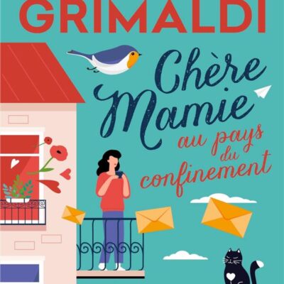 Chère mamie au pays du confinement, Virginie Grimaldi