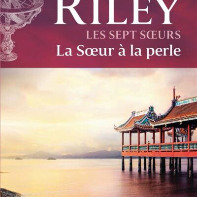 Les sept soeurs Tome 4 : la Soeur à la perle