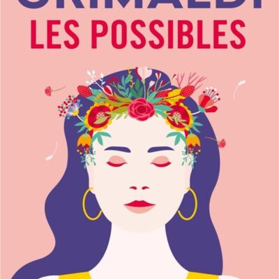 Les possibles, Virginie Grimaldi