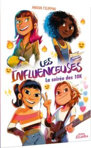 Les influenceuses Tome 1 : la soirée des 10K