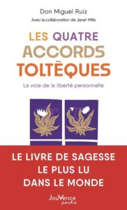 Les quatre accords toltèques - la voie de la liberté personnelle, Don Miguel Ruiz