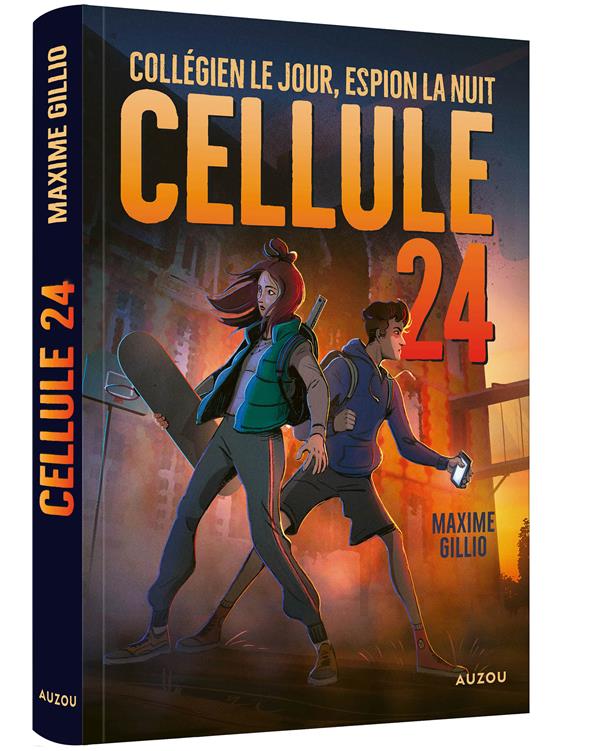 Cellule 24 Tome 1 : Collégien le jour, espion la nuit