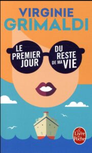 Le premier jour du reste de ma vie, Virginie Grimaldi