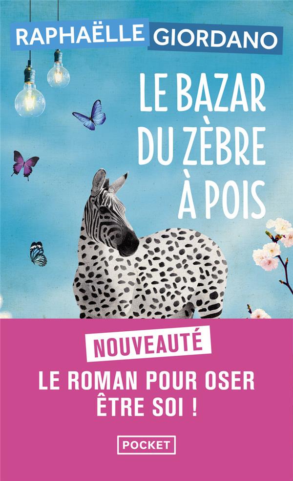 Le bazar du zèbre à pois, Raphaëlle Giordano