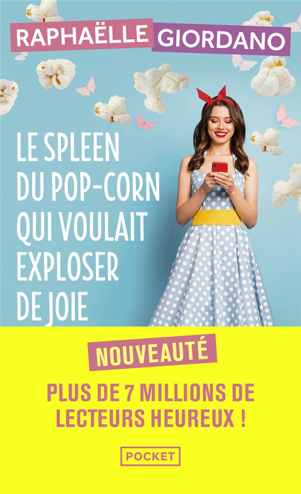 Le spleen du pop-corn qui voulait exploser de joie, Raphaëlle Giordano