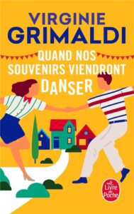 Quand nos souvenirs viendront danser, Virginie Grimaldi