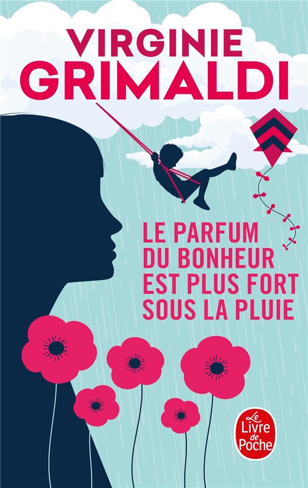 Le parfum du bonheur est plus fort sous la pluie, Virginie Grimaldi