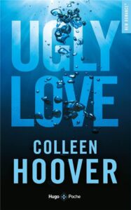 Ugly love, Colleen Hoover