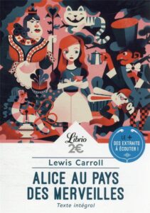 Alice au pays des merveilles, Lewis Carroll, Librio