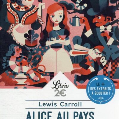 Alice au pays des merveilles, Lewis Carroll, Librio