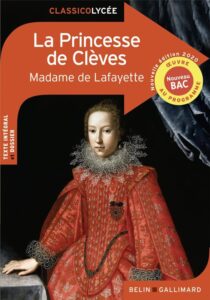 La princesse de Clèves, Madame De La Fayette, Belin Gallimard