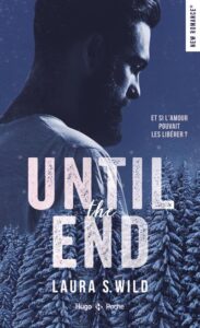 Until the end, Laura S. Wild