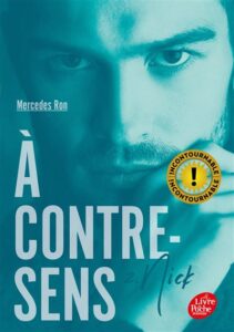 À contre-sens - Tome 2 - Nick, Mercedes Ron
