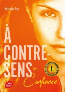 A contre-sens - Tome 4 - Confiance, Mercedes Ron