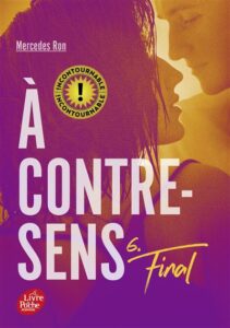 A contre-sens - Tome 6 - Final, Mercedes Ron