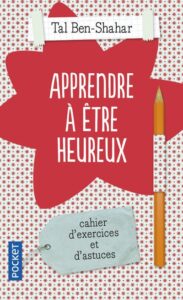 Apprendre à être heureux, Tal Ben-Shahar