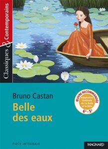 Belle des eaux, Bruno Castan, Magnard