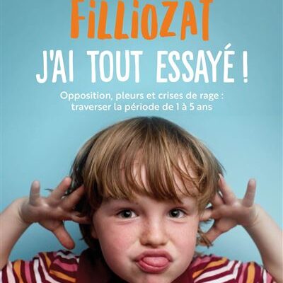 J'ai tout essayé !, Isabelle Filliozat