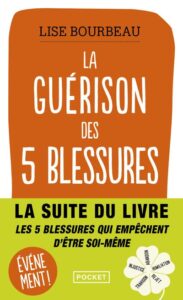 La guérison des 5 blessures, Lise Bourbeau