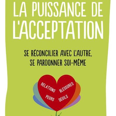 La puissance de l'acceptation, Lise Bourbeau