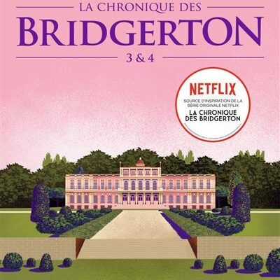 La Chronique Des Bridgerton - Tomes 3 et 4