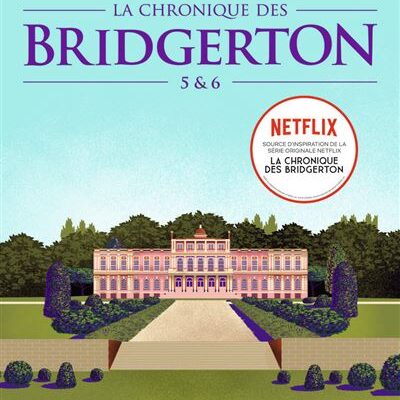 La Chronique Des Bridgerton - Tomes 5 et 6