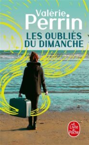 Les Oubliés du dimanche, Valérie Perrin