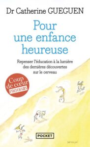 Pour une enfance heureuse, Catherine Gueguen