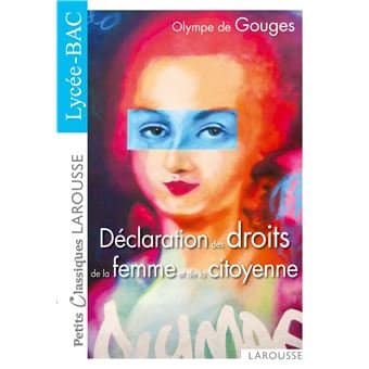 Déclaration des droits de la Femme et de la Citoyenne Olympe de Gouges‚ Larousse