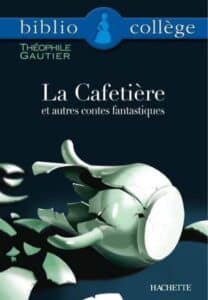 La Cafetière et autres contes fantastiques, Théophile Gautier, Hachette