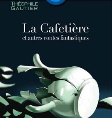 La Cafetière et autres contes fantastiques, Théophile Gautier, Hachette