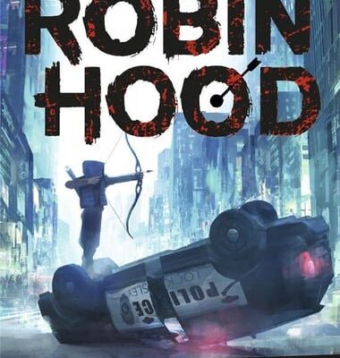 Robin Hood, Tome 1 : Hacking, Braquage, rébellion