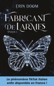 Fabricant de larmes Tome 1, Erin Doim