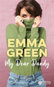 My dear dandy, Emma Green