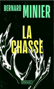 La chasse, Bernard Minier