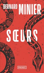 Soeurs, Bernard Minier