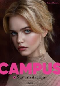 Campus Tome 2 : Sur invitation, Kate Brian