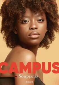 Campus Tome 10 : Soupçons, Kate Brian