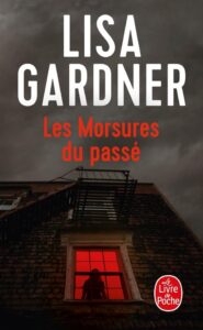 Les morsures du passé, Lisa Gardner