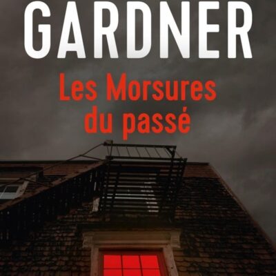 Les morsures du passé, Lisa Gardner