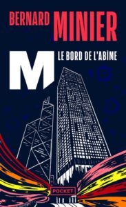 M, le bord de l'abîme, Bernard Minier