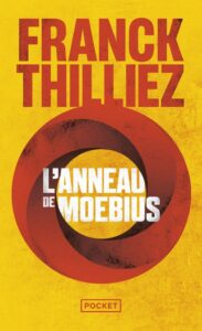 L'anneau de Moebius, Franck Thilliez