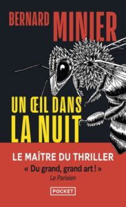 Un oeil dans la nuit, Bernard Minier